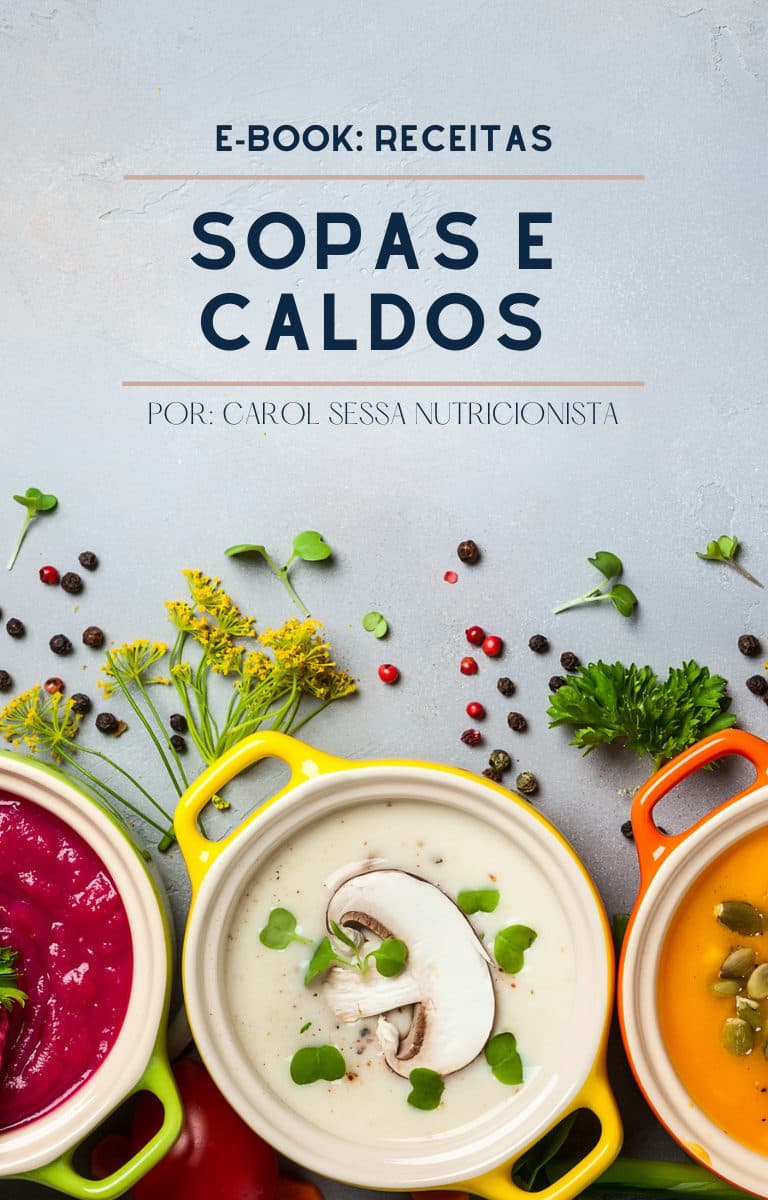 Capa do E-book de Sopas e Caldos por Carol Sessa Nutricionista